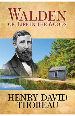 Coperta cărții 'Walden (or Life in the Woods) - Henry David Thoreau'