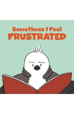 Coperta cărții 'Sometimes I Feel Frustrated: English Edition -'