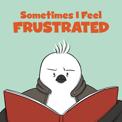 Coperta cărții 'Sometimes I Feel Frustrated: English Edition -'