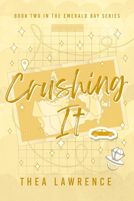 Crushing It: A Friends to Lovers Romance - Thea Lawrence