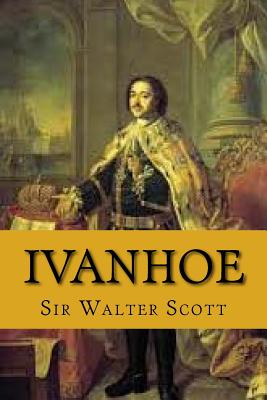Ivanhoe (English Edition) - Walter Scott