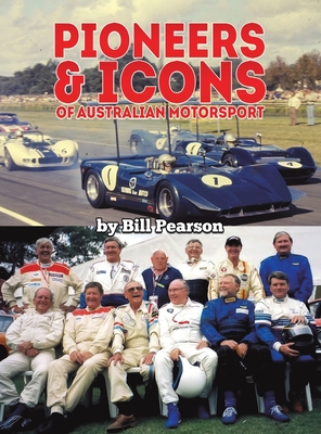 Pioneers & Icons of Australian Motorsport - Bill Pearson