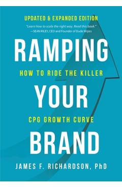Coperta cărții 'Ramping Your Brand: How to Ride the Killer CPG Growth Curve - James F. Richardson'