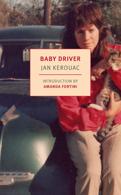 Baby Driver: A Story about Myself - Jan Kerouac