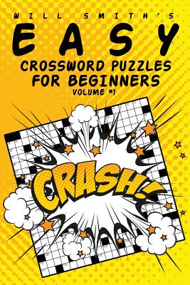 Coperta cărții 'Easy Crossword Puzzles For Beginners - Volume 1 - Will Smith'