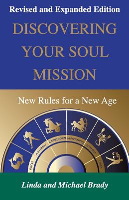 Discovering Your Soul Mission: New Rules for a New Age - Michael Brady