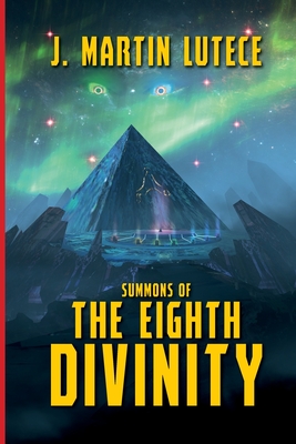 Coperta cărții 'Summons of THE EIGHTH DIVINITY - J. Martin Lutece'