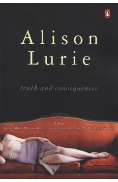 Coperta cărții 'Truth and Consequences - Alison Lurie'