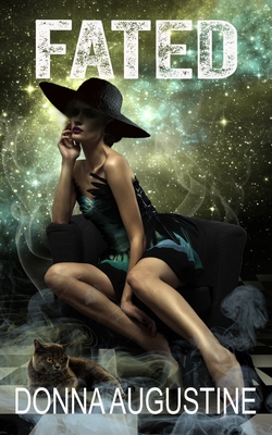 Fated: Karma Series, Book Three - Donna Augustine