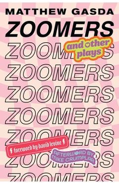Poza produsului Zoomers and Other Plays - Matthew Gasda