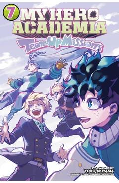 Coperta cărții 'My Hero Academia: Team-Up Missions, Vol. 7 - Kohei Horikoshi'