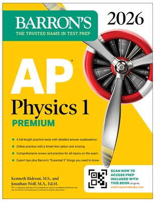 AP Physics 1 Premium, 2026: Prep Book with 4 Practice Tests + Comprehensive Review + Online Practice -