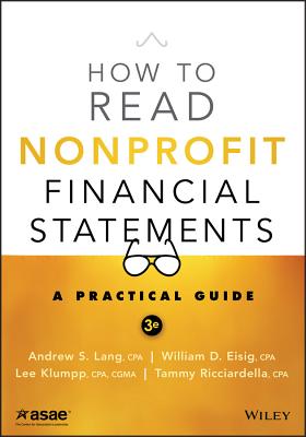 How to Read Nonprofit Financial Statements: A Practical Guide - Andrew S. Lang