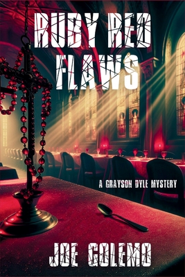 Coperta cărții 'Ruby Red Flaws: A Grayson Dyle Mystery - Joe Golemo'