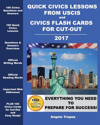 Coperta cărții 'Quick Civics Lessons from USCIS and Civics Flash Cards for Cut-Out - Angelo Tropea'