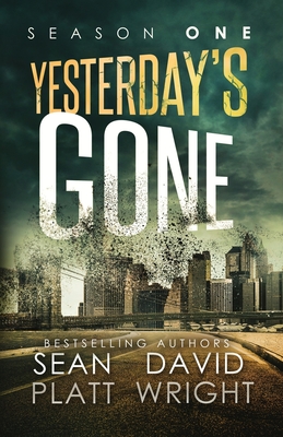 Yesterday's Gone Season One - Sean Platt