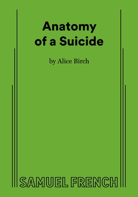 Anatomy of a Suicide - Alice Birch