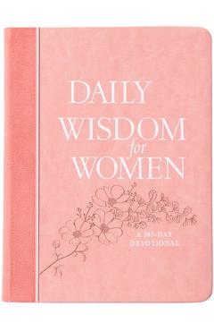 Daily Wisdom for Women: A 365-Day Devotional -