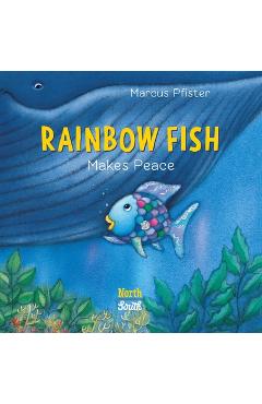 Poza produsului Rainbow Fish Makes Peace - Marcus Pfister