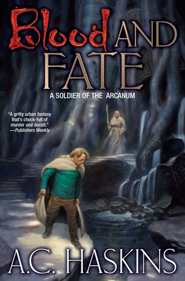 Blood and Fate - A. C. Haskins