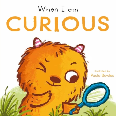 When I Am Curious - Paula Bowles