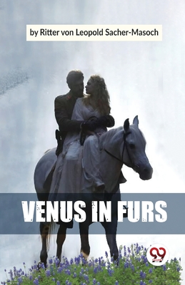 Venus In Furs - Sacher-masoch Ritter Von Leopold
