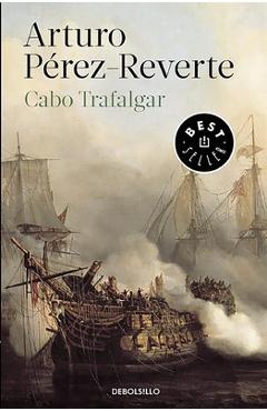 Coperta cărții 'Cabo de Trafalgar / Cape of Trafalgar - Arturo Perez-reverte'