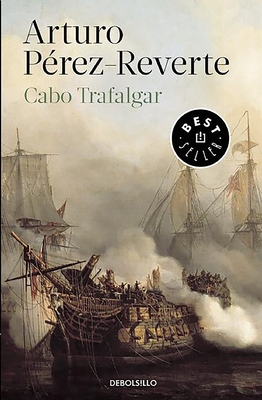 Coperta cărții 'Cabo de Trafalgar / Cape of Trafalgar - Arturo Perez-reverte'