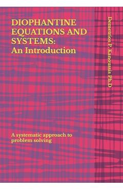 Coperta cărții 'Diophantine Equations and Systems: An Introduction: A systematic approach to problem solving - Demetrios P. Kanoussis'
