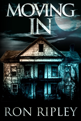 Moving In: Supernatural Horror with Scary Ghosts & Haunted Houses - 