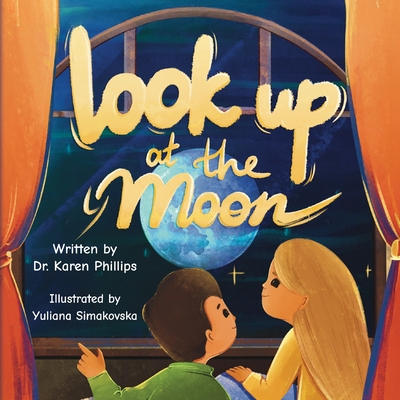 Coperta cărții 'Look Up at The Moon - Karen Phillips'