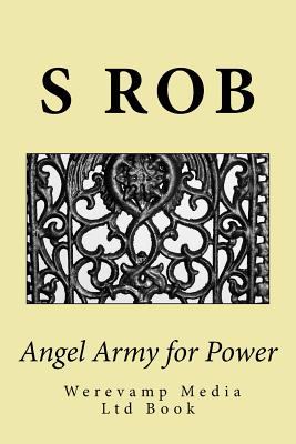 Angel Army for Power - S. Rob
