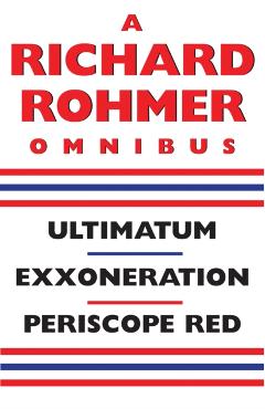 A Richard Rohmer Omnibus - Richard Rohmer