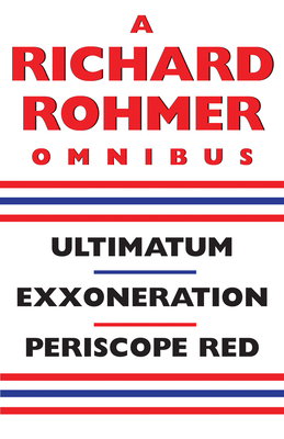 A Richard Rohmer Omnibus - Richard Rohmer