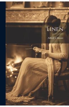 Coperta cărții 'Linen - Moore Alfred S'