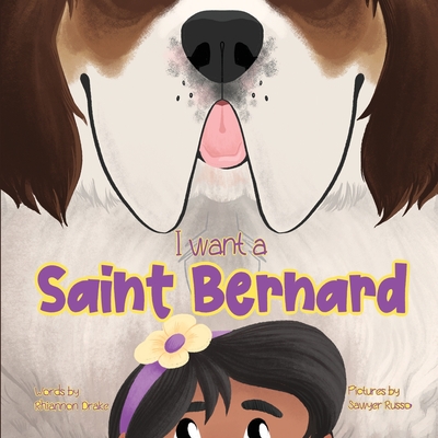 I want a Saint Bernard - Rhiannon Drake