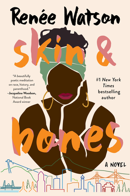 Skin & Bones - Renée Watson