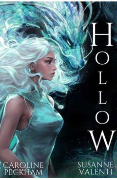 Hollow (Book 1 in the Hollow Series) - Caroline Peckham