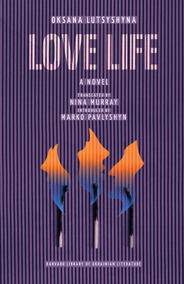 Love Life - Oksana Lutsyshyna