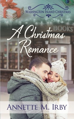 A Christmas Romance - Annette M. Irby