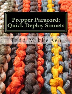 Coperta cărții 'Prepper Paracord: Quick Deploy Sinnets - Todd Mikkelsen'