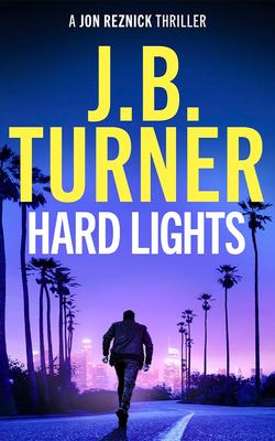 Hard Lights - J. B. Turner