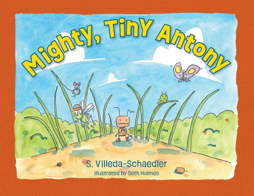 Mighty, Tiny Antony - S. Villeda-schaedler
