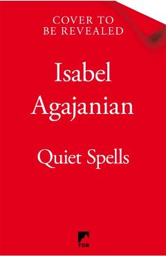 Poza produsului Quiet Spells - Isabel Agajanian