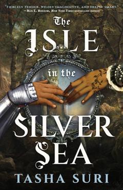 Poza produsului The Isle in the Silver Sea - Tasha Suri