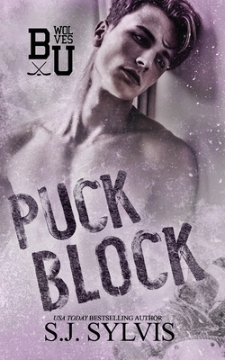 Puck Block: A Brother's Best Friend Hockey Romance - Sj Sylvis
