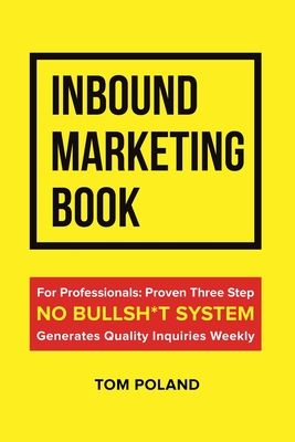 Inbound Marketing Book - Tom Poland