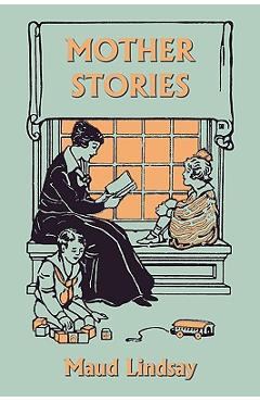 Mother Stories (Yesterday's Classics)