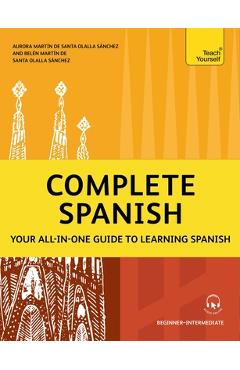 Poza produsului Complete Spanish - Aurora Martín De Santa Olalla Sánchez