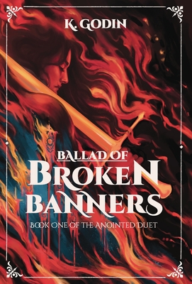 Ballad of Broken Banners - K. Godin